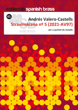 Stravinskiana nº 5, Andrés Valero-Castells, Quinteto de metales