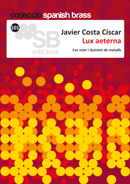 Lux aeterna, de Javier Costa, per a cor mixt i quintet de metalls