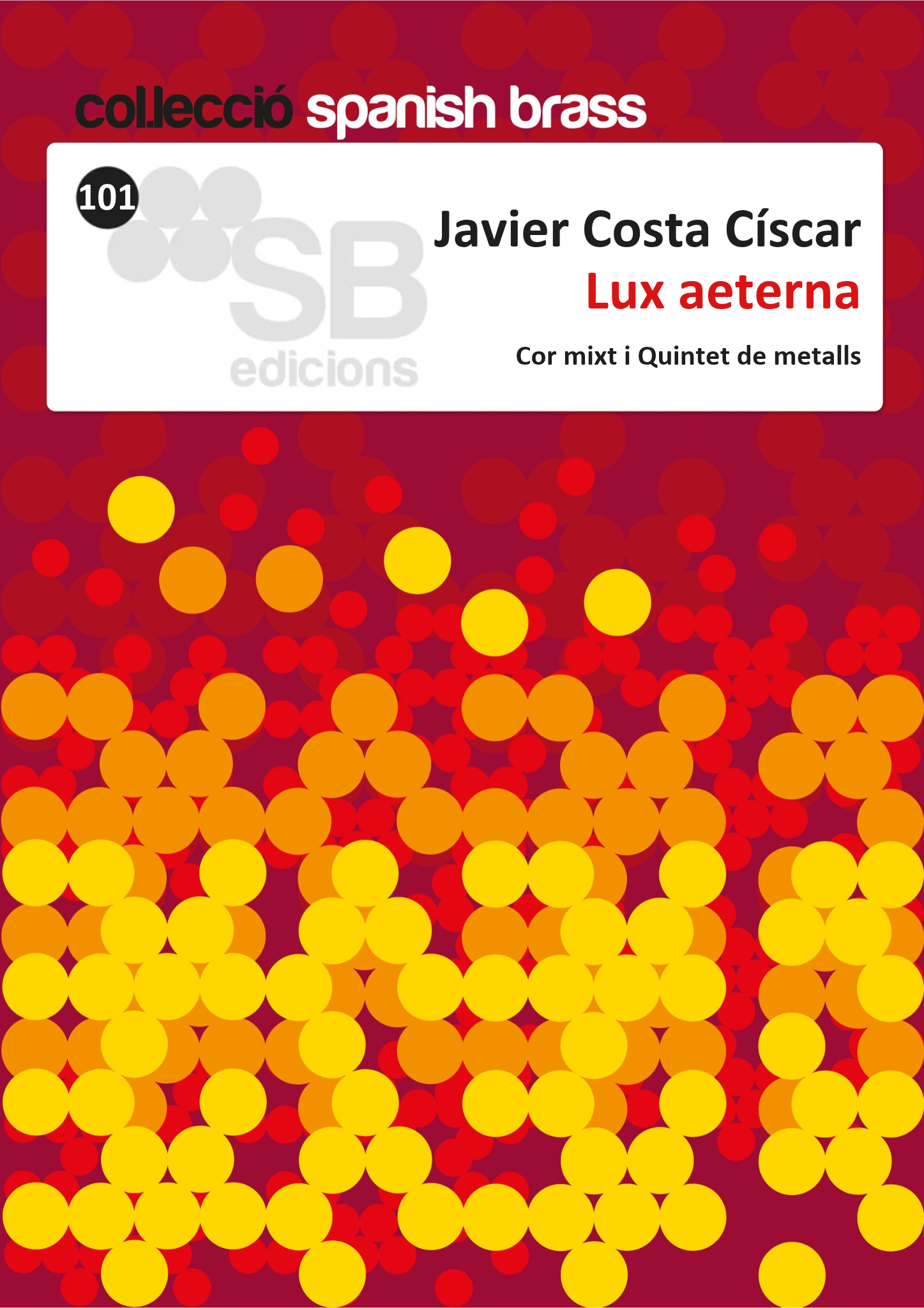 Lux aeterna, de Javier Costa, per a cor mixt i quintet de metalls